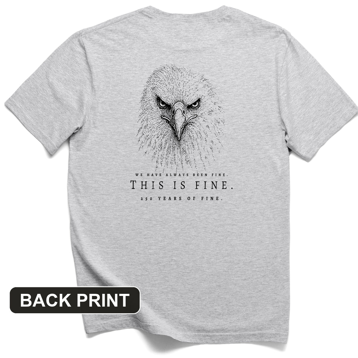 250 Years of Fine Back Print T-Shirt