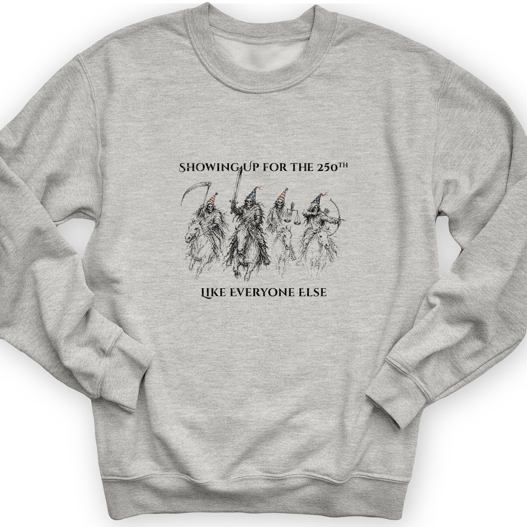 4 Horsemen 250th Sweatshirt