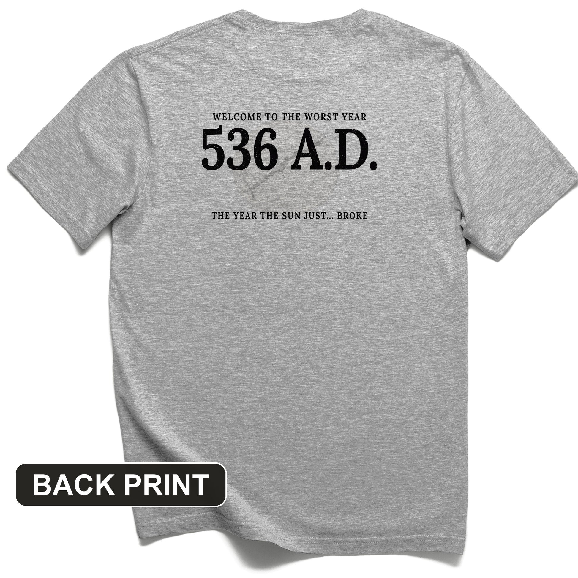 536 AD Back Print T-Shirt