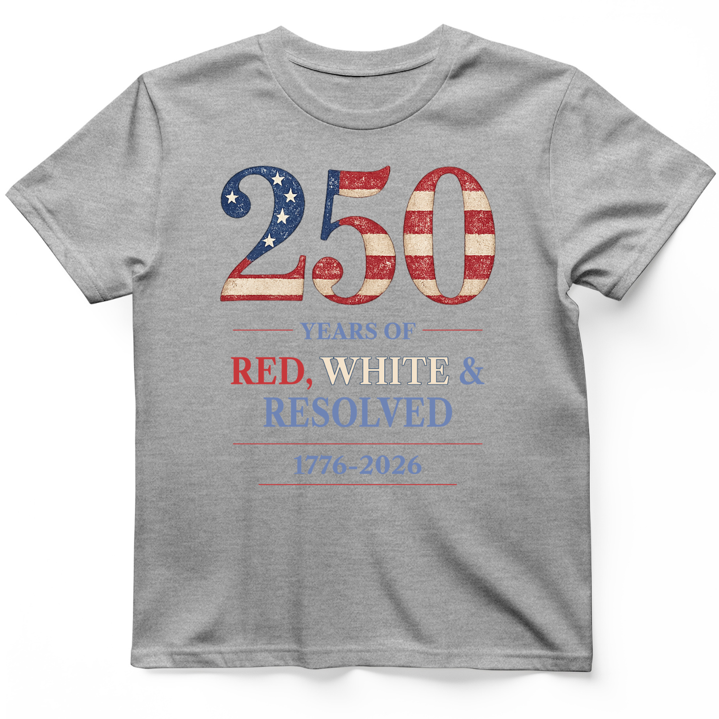250 Red White and Resolved T-Shirt