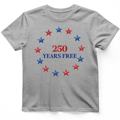 250 Years Free T-Shirt