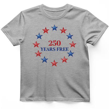 250 Years Free T-Shirt