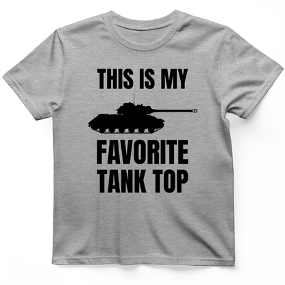 Favorite Tank Top T- Shirt