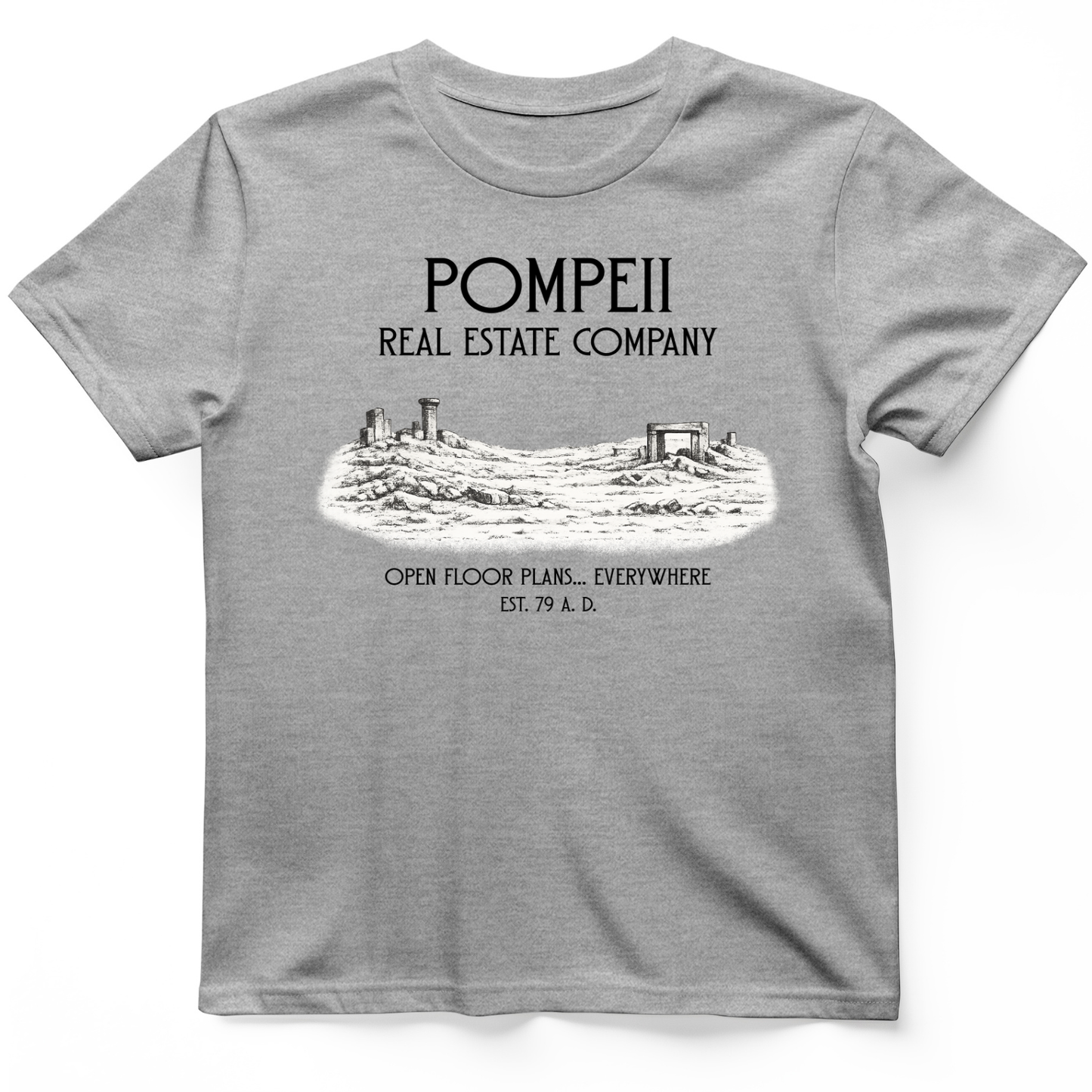Pompeii Real Estate T-Shirt