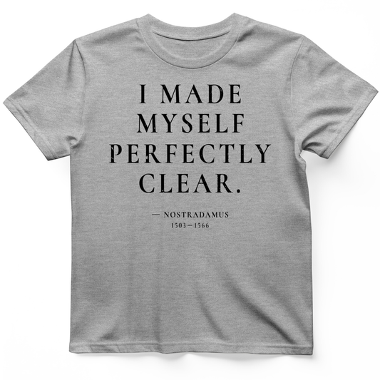 Nostradamus - I Made Myself Clear T-Shirt