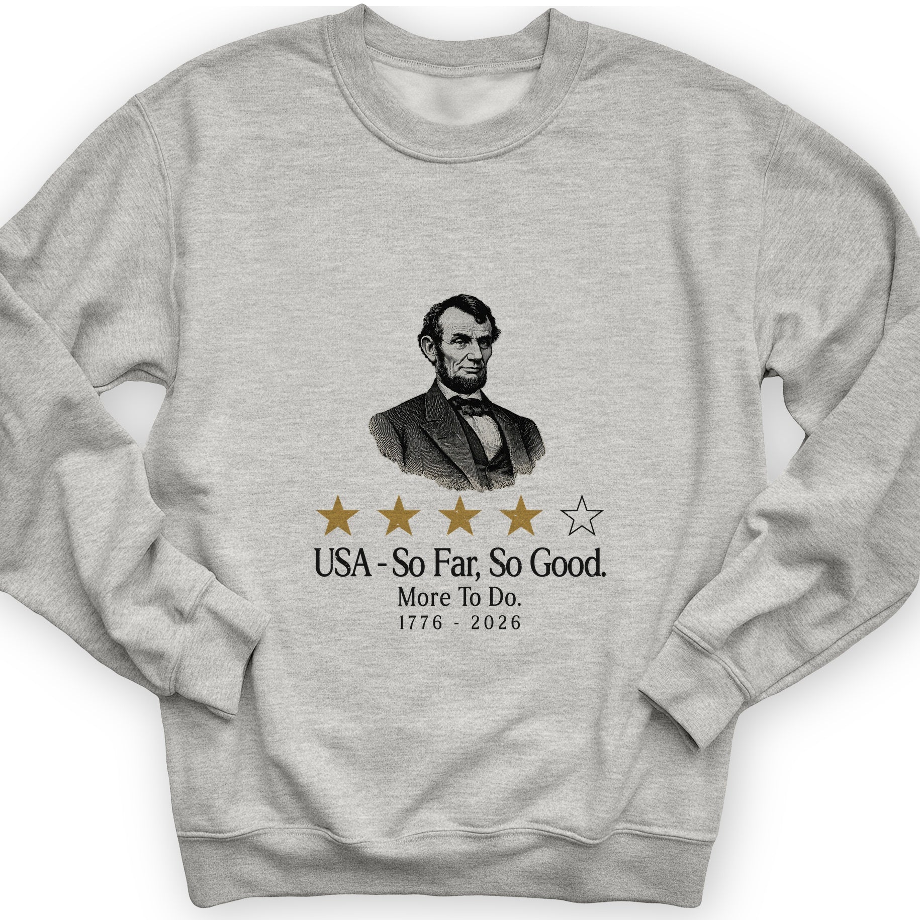 Abe So Far So Good Sweatshirt