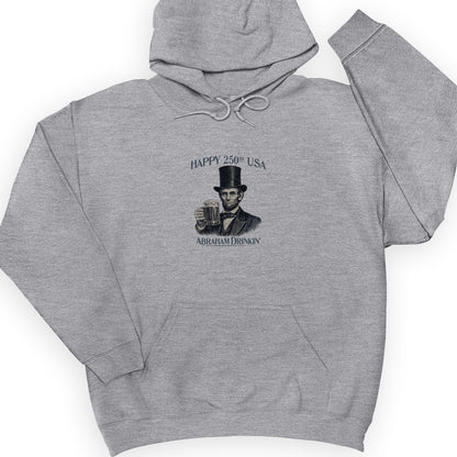 Abraham Drinkin Hoodie
