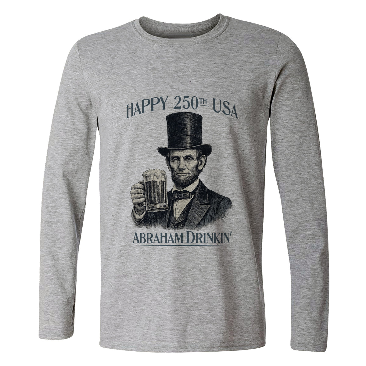 Abraham Drinkin Long Sleeve T-Shirt
