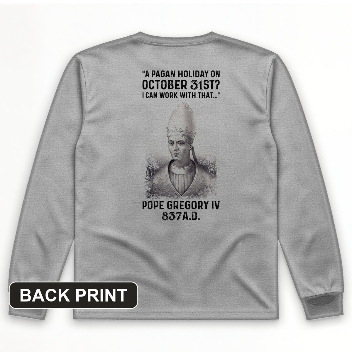 All Saints' Day Back Print Long Sleeve T-Shirt