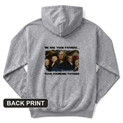 America We Are Your Founding Fathers Back Print Hoodie