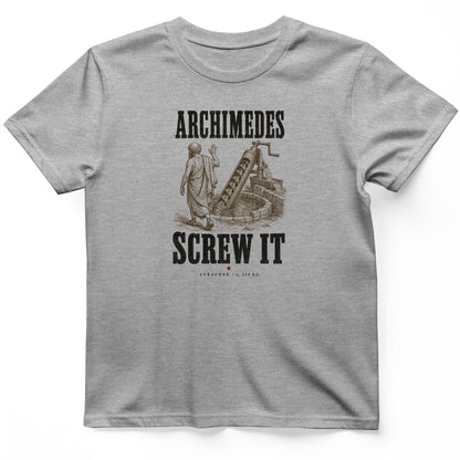 Archimedes Screw It T-Shirt