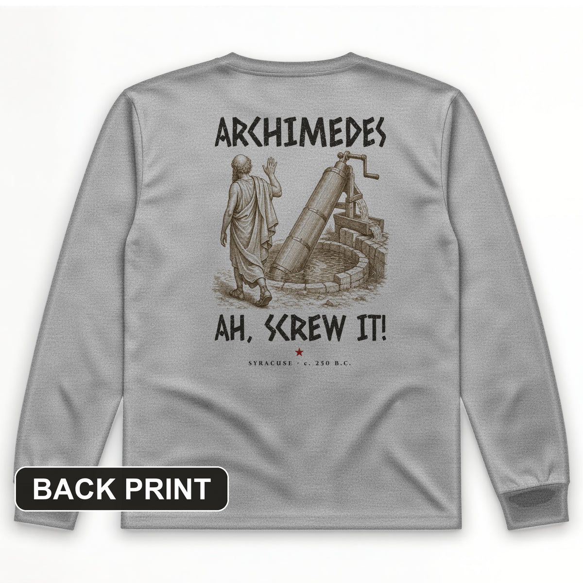 Archimedes Screw It Back Print Long Sleeve T-Shirt