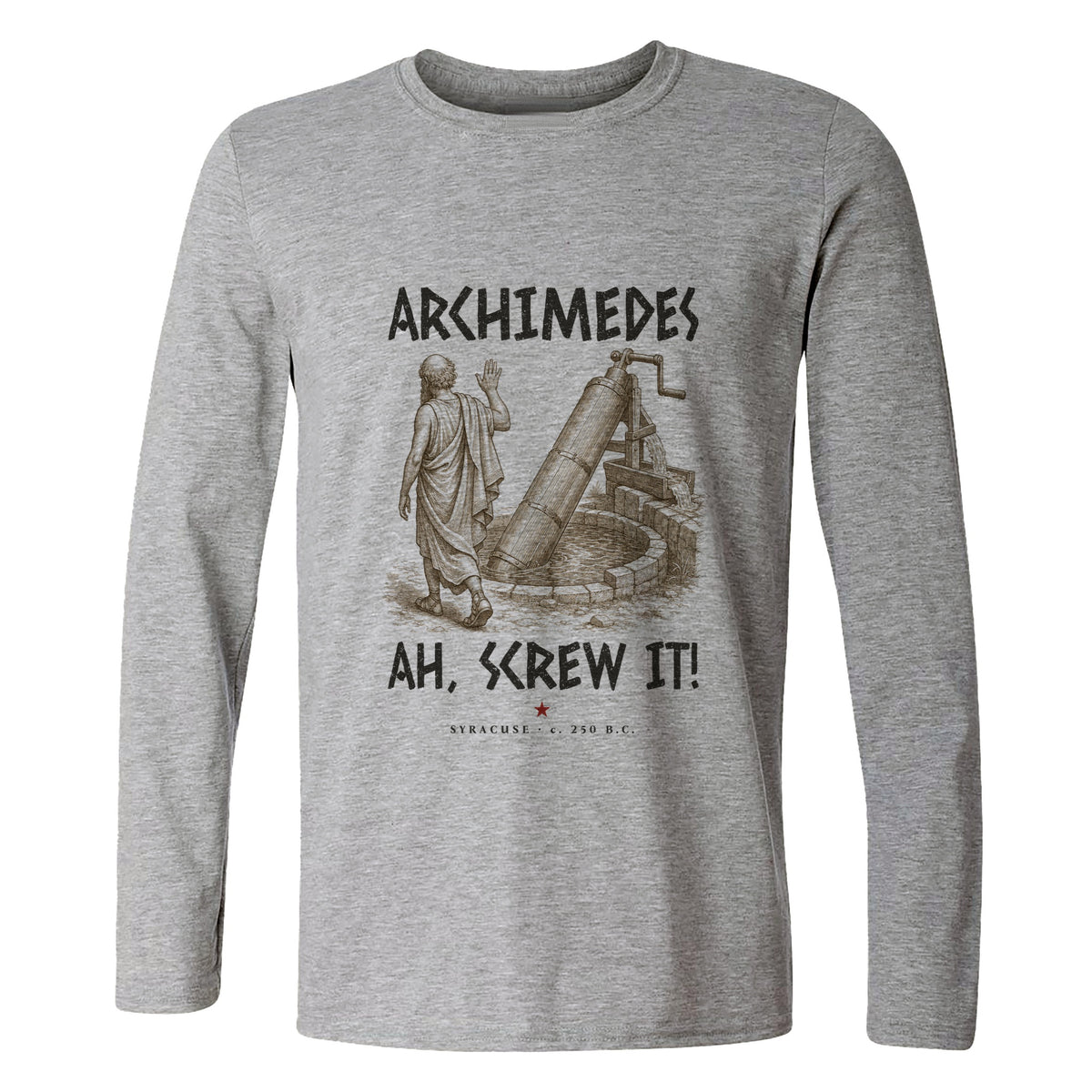 Archimedes Screw It Long Sleeve T-Shirt