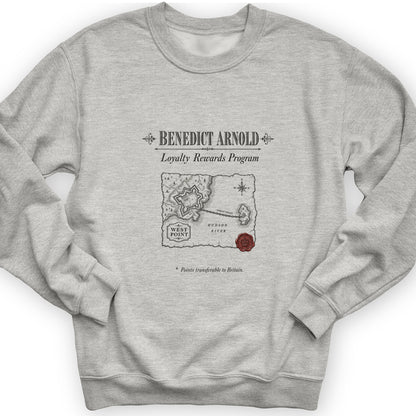 Benedict Arnold Loyalty Rewards Program Sweatshirt