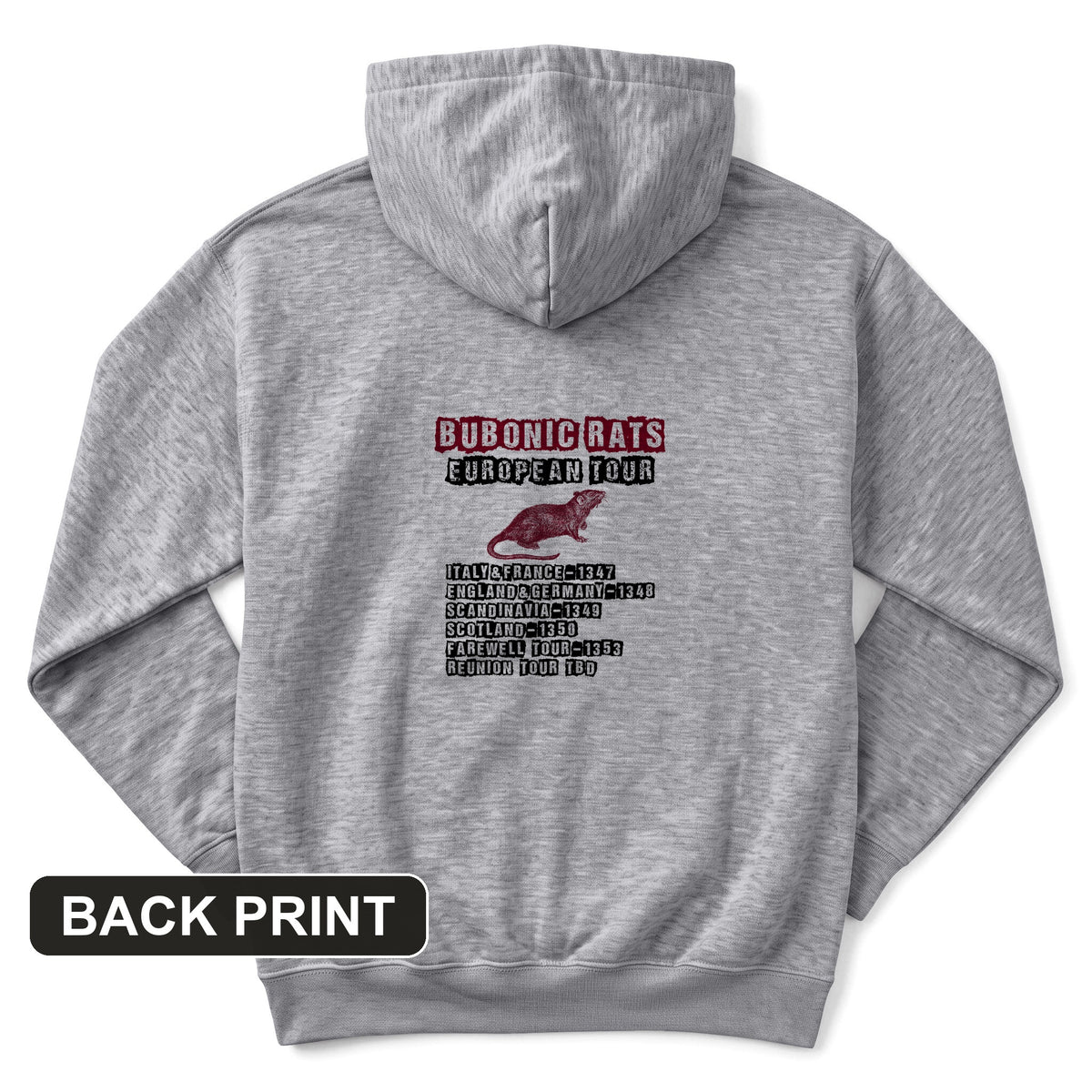 Bubonic Rats European Tour Back Print Hoodie