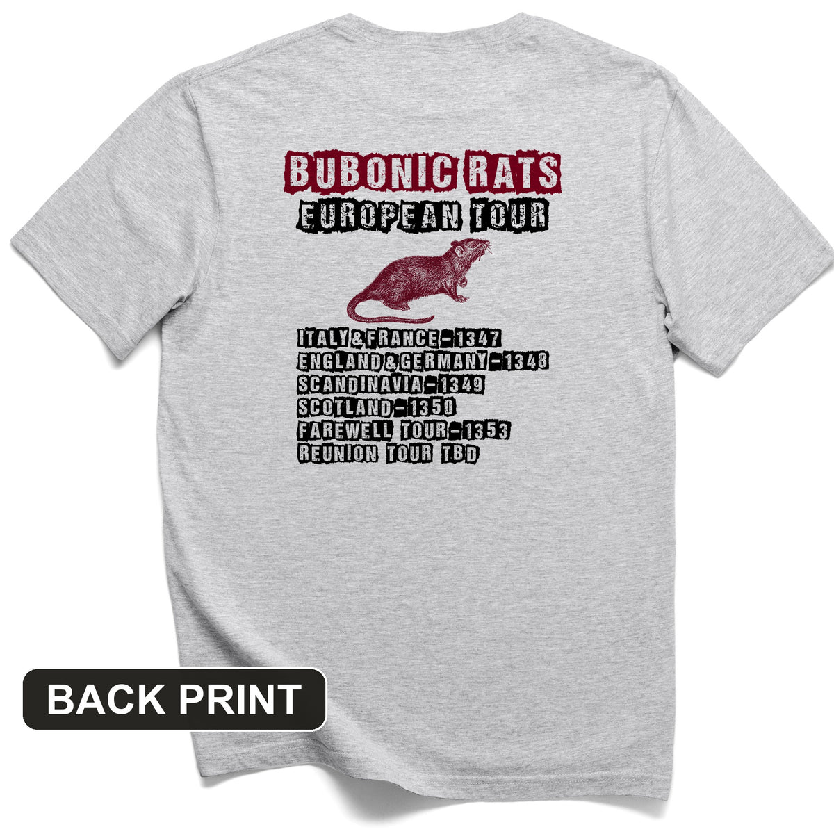 Bubonic Rats European Tour Back Print T-Shirt