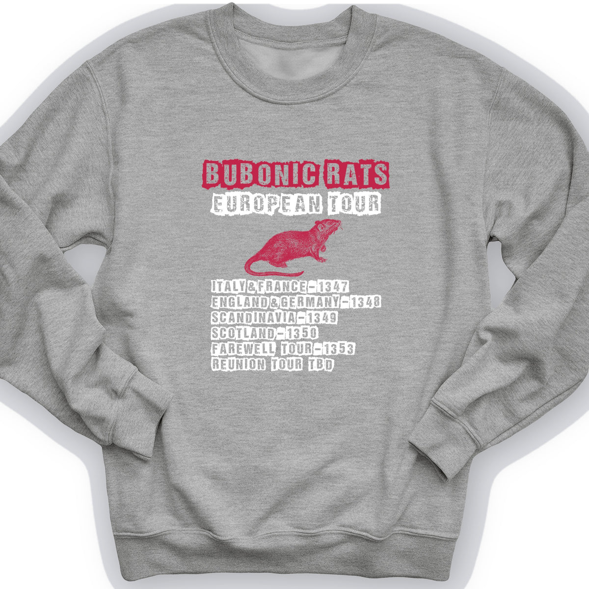Bubonic Rats European Tour Crewneck