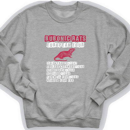 Bubonic Rats European Tour Crewneck