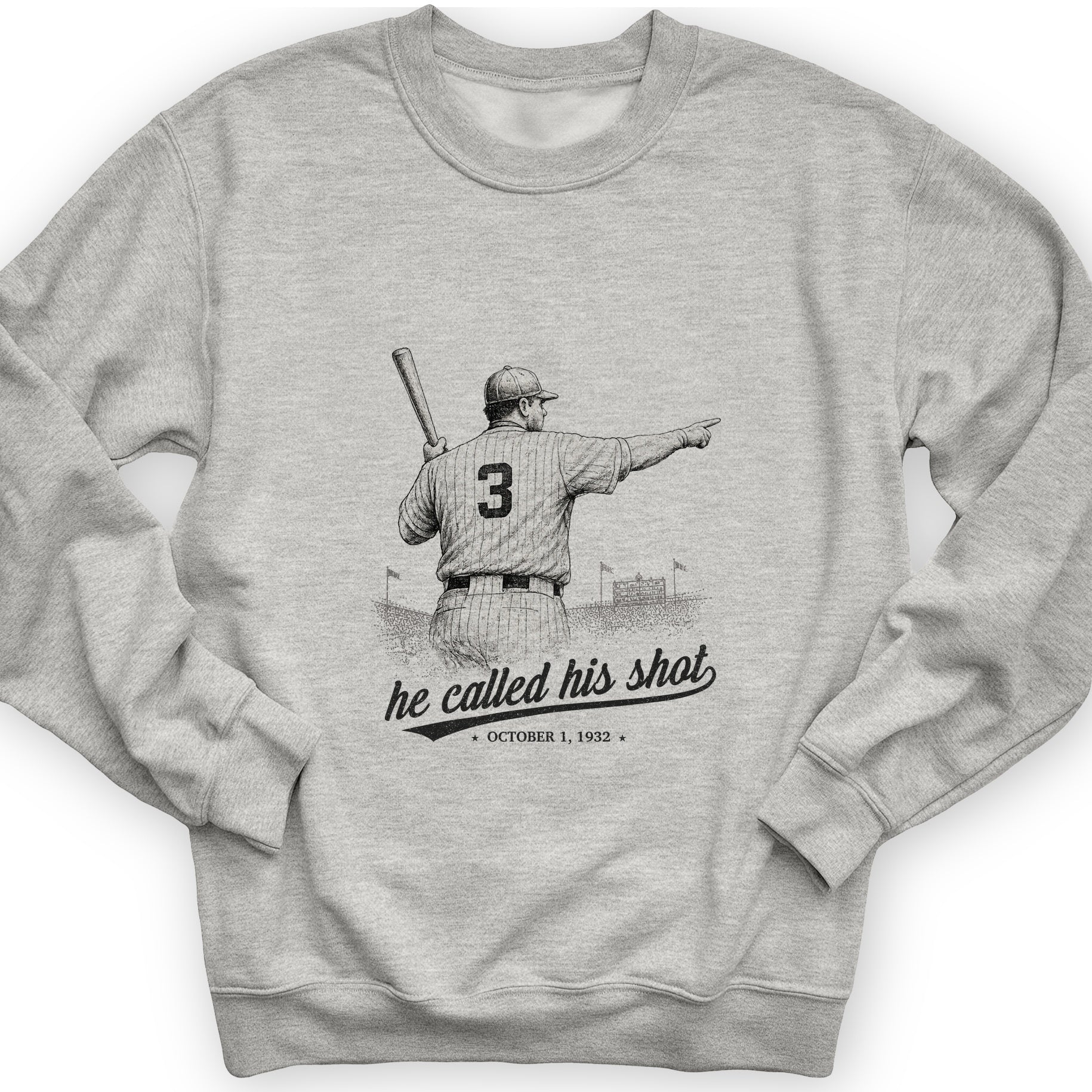 Called His Shot Sweatshirt