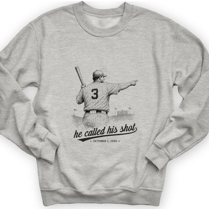 Called His Shot Sweatshirt