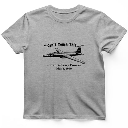 Can't Touch This T-Shirt