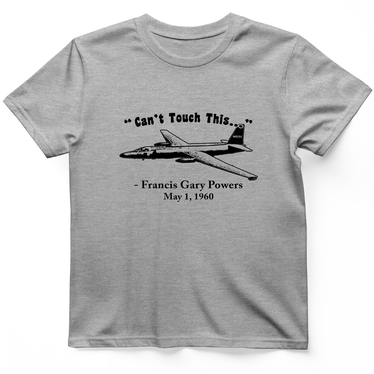 Can't Touch This T-Shirt
