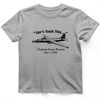 Can't Touch This T-Shirt
