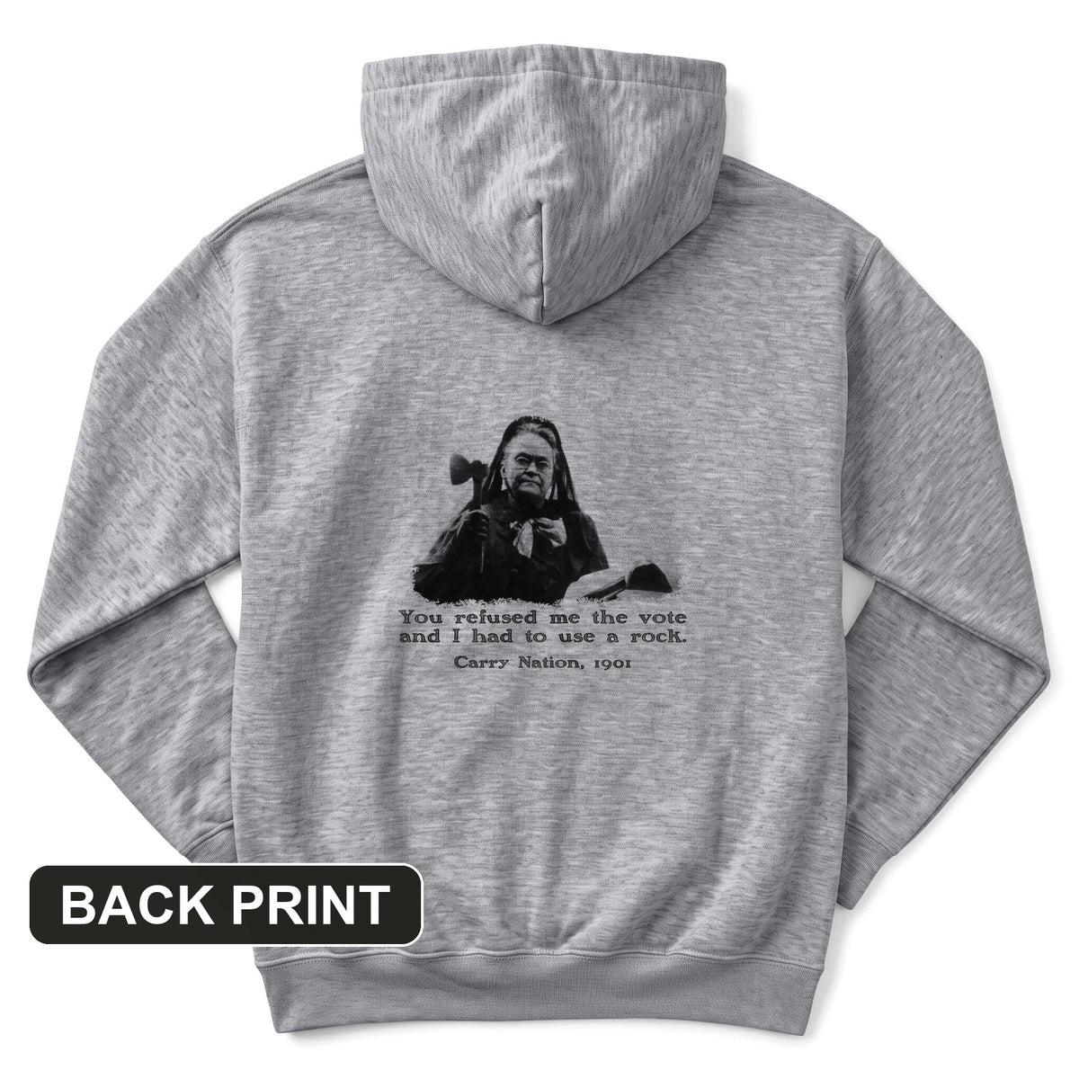 Carry Nation Back Print Hoodie