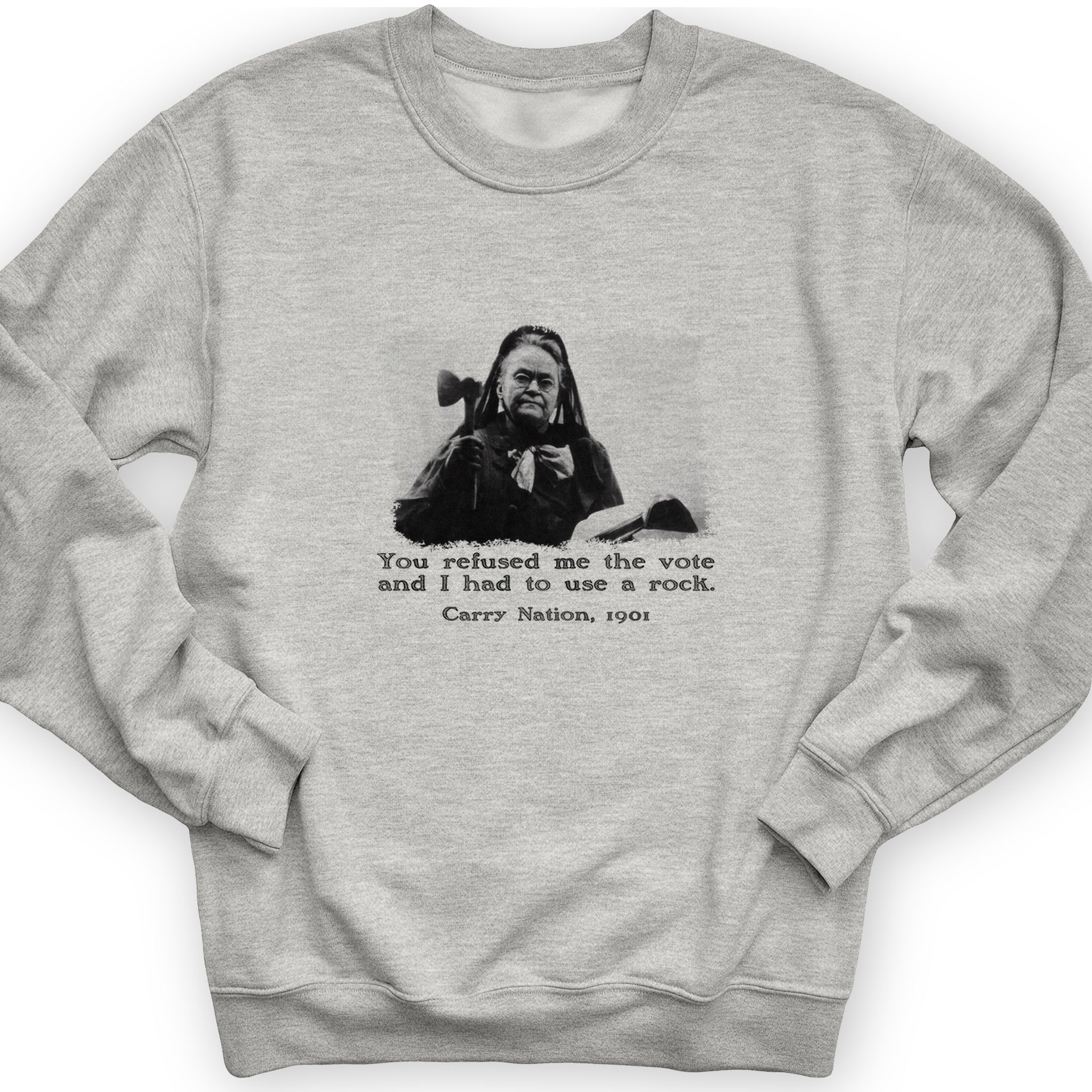 Carry Nation Crewneck