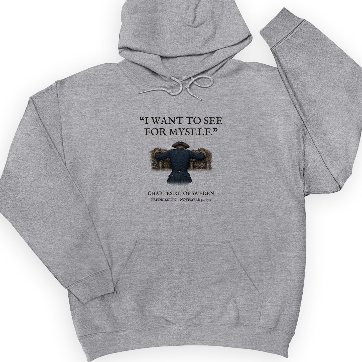 Charles XII See For Myself Hoodie