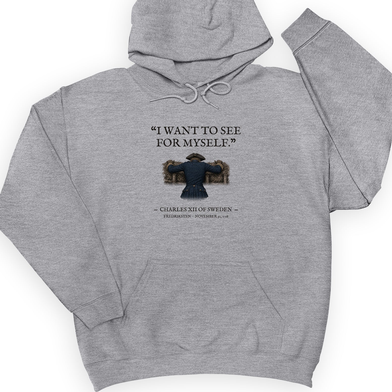 Charles XII See For Myself Hoodie