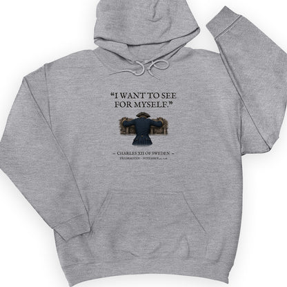 Charles XII See For Myself Hoodie