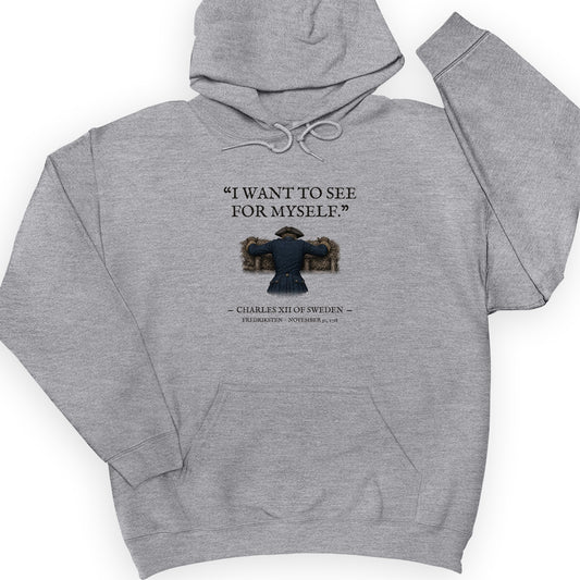 Charles XII See For Myself Hoodie