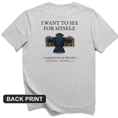 Charles XII See For Myself Back Print T-Shirt