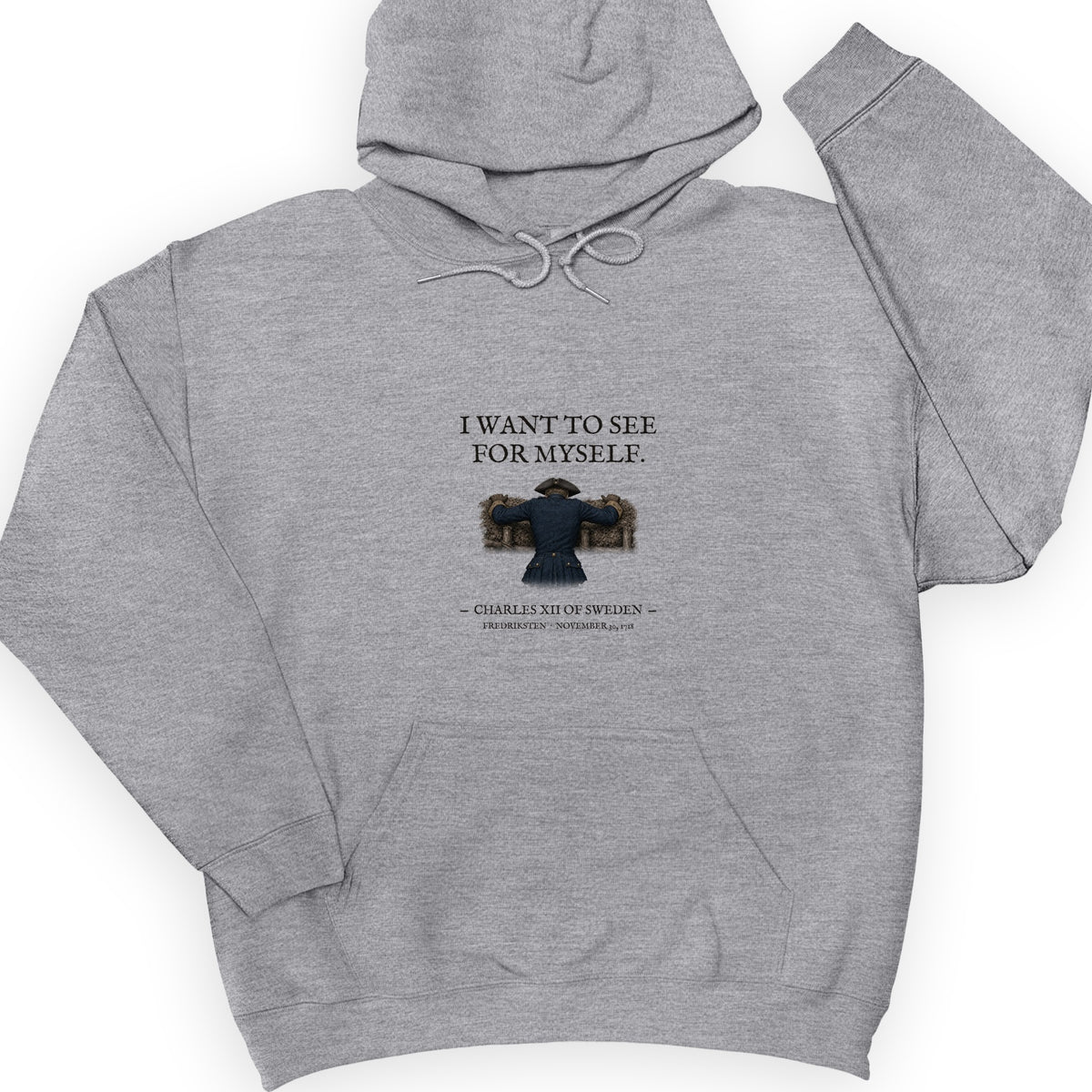 Charles XII See For Myself Hoodie