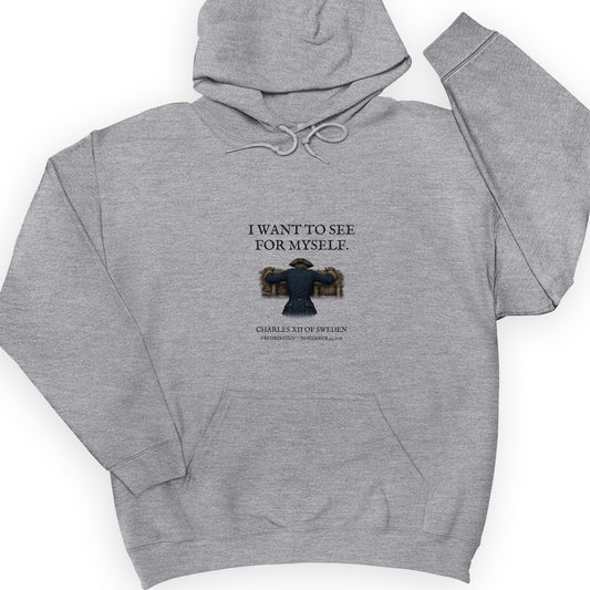 Charles XII See For Myself Hoodie