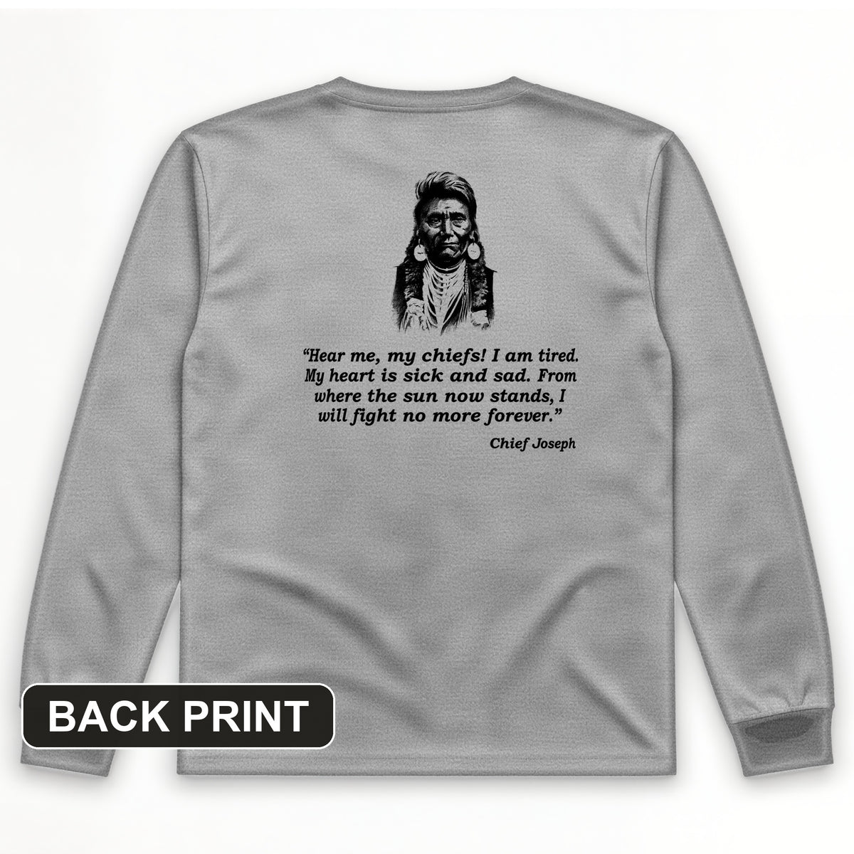 Chief Joseph Fight No More Back Print Long Sleeve T-Shirt