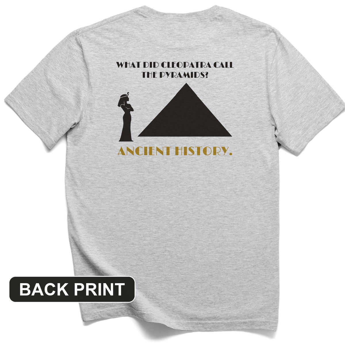 Cleopatra Ancient History Back Print T-Shirt