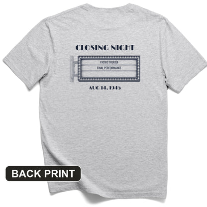 Closing Night 1945 Back Print T-Shirt