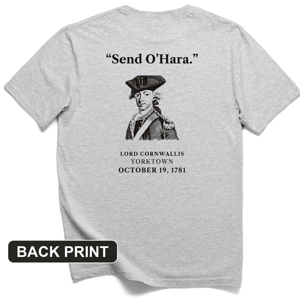 Cornwallis Send O'Hara Back Print T-Shirt