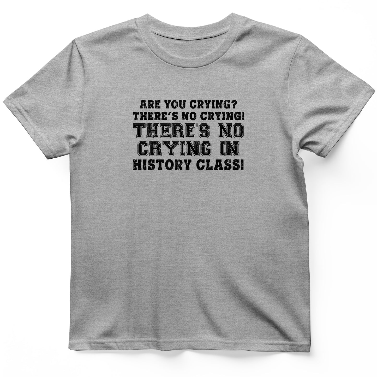 Crying In History Class T-Shirt