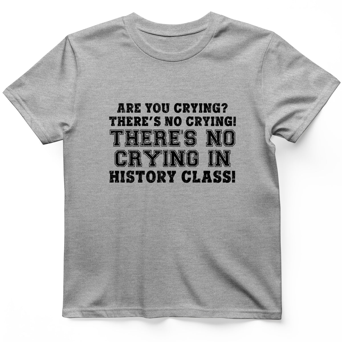 Crying In History Class T-Shirt