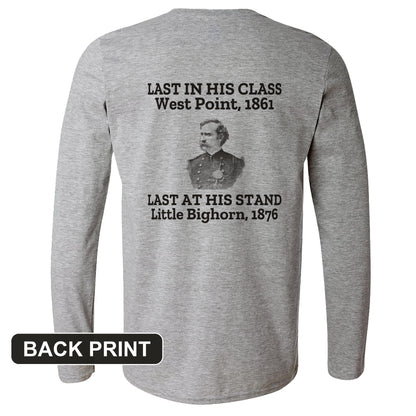 Custer Last In His Class Last Stand Back Print Long Sleeve T-Shirt