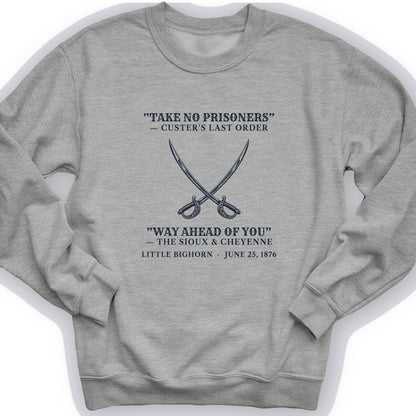 Custers Last Order Sweatshirt