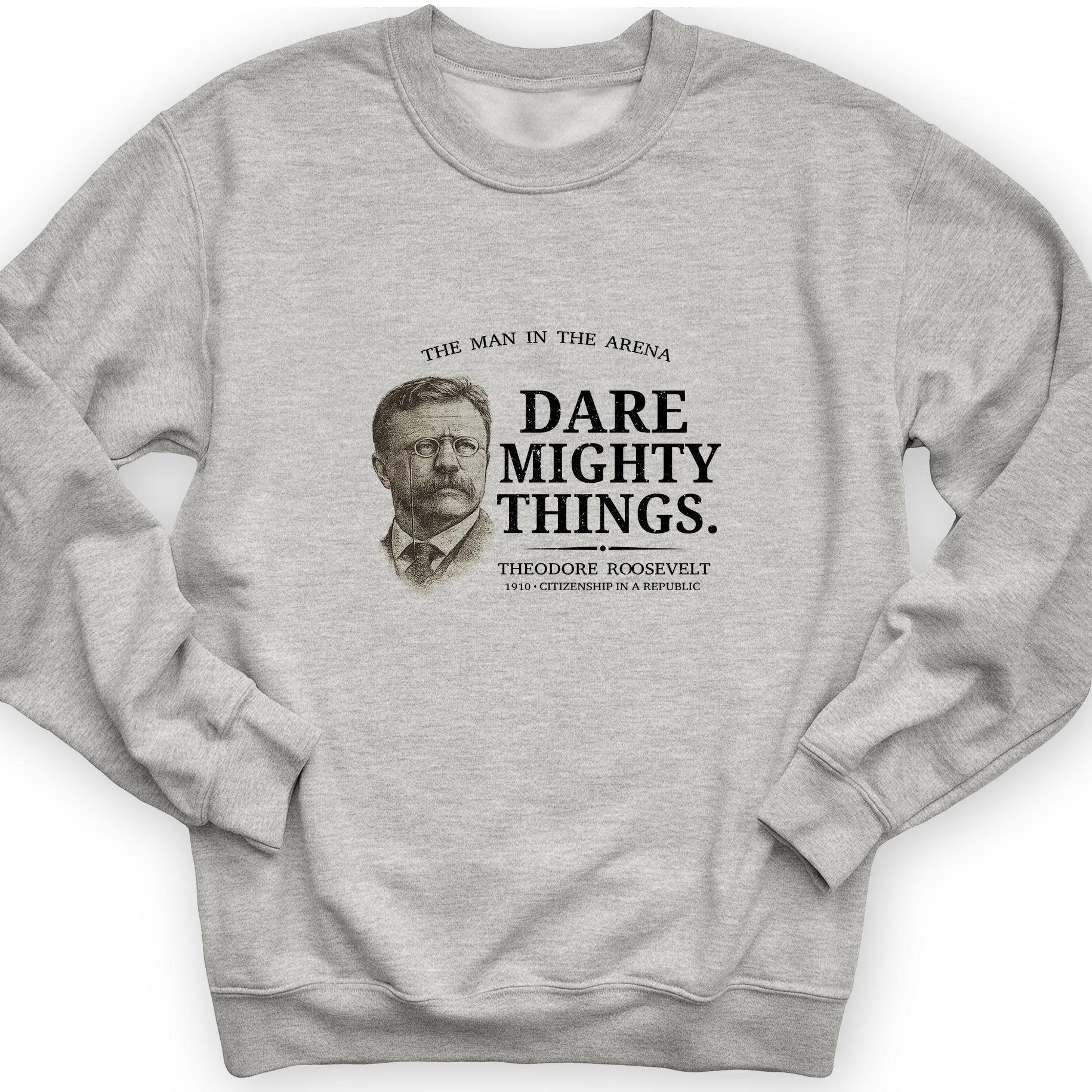 Dare Mighty Things Sweatshirt
