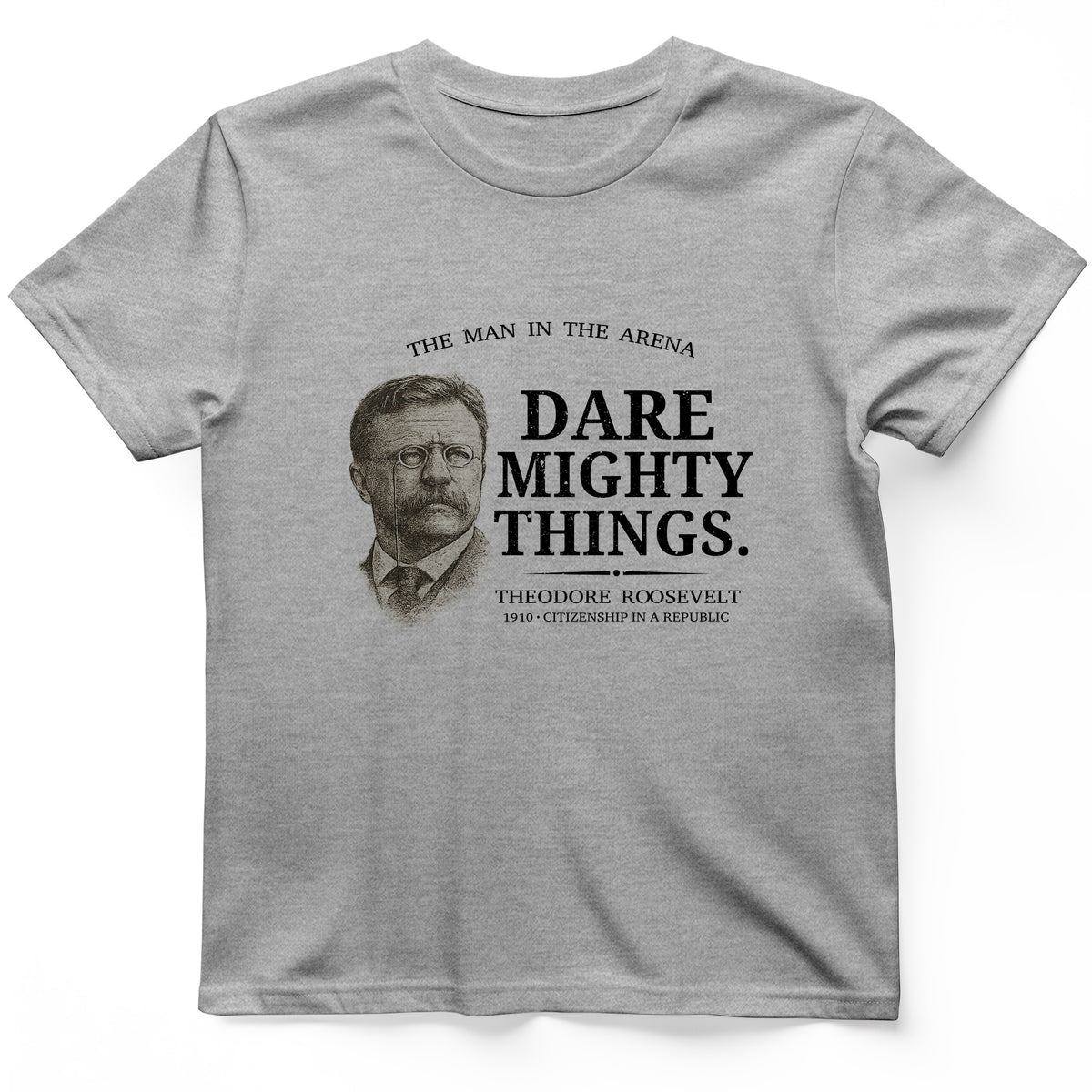 Dare Mighty Things T-Shirt