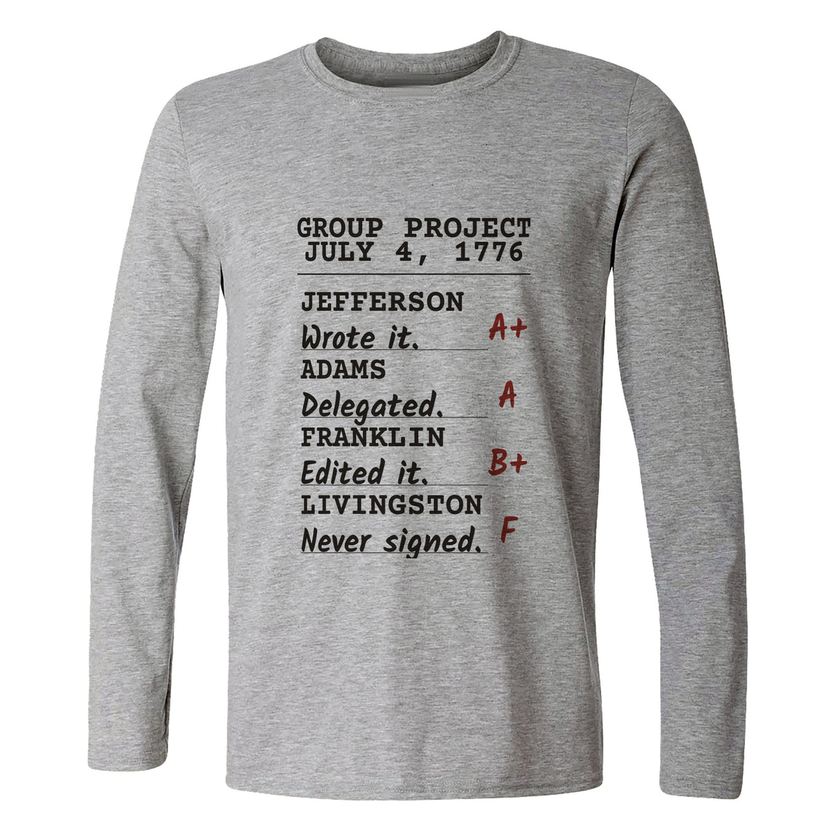 Declaration Of Independence Group Project Long Sleeve T-Shirt