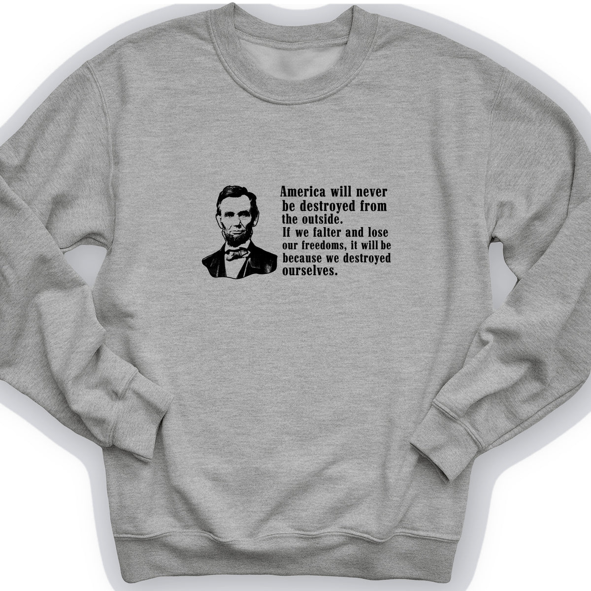 Destroyed Ourselves Lincoln Crewneck