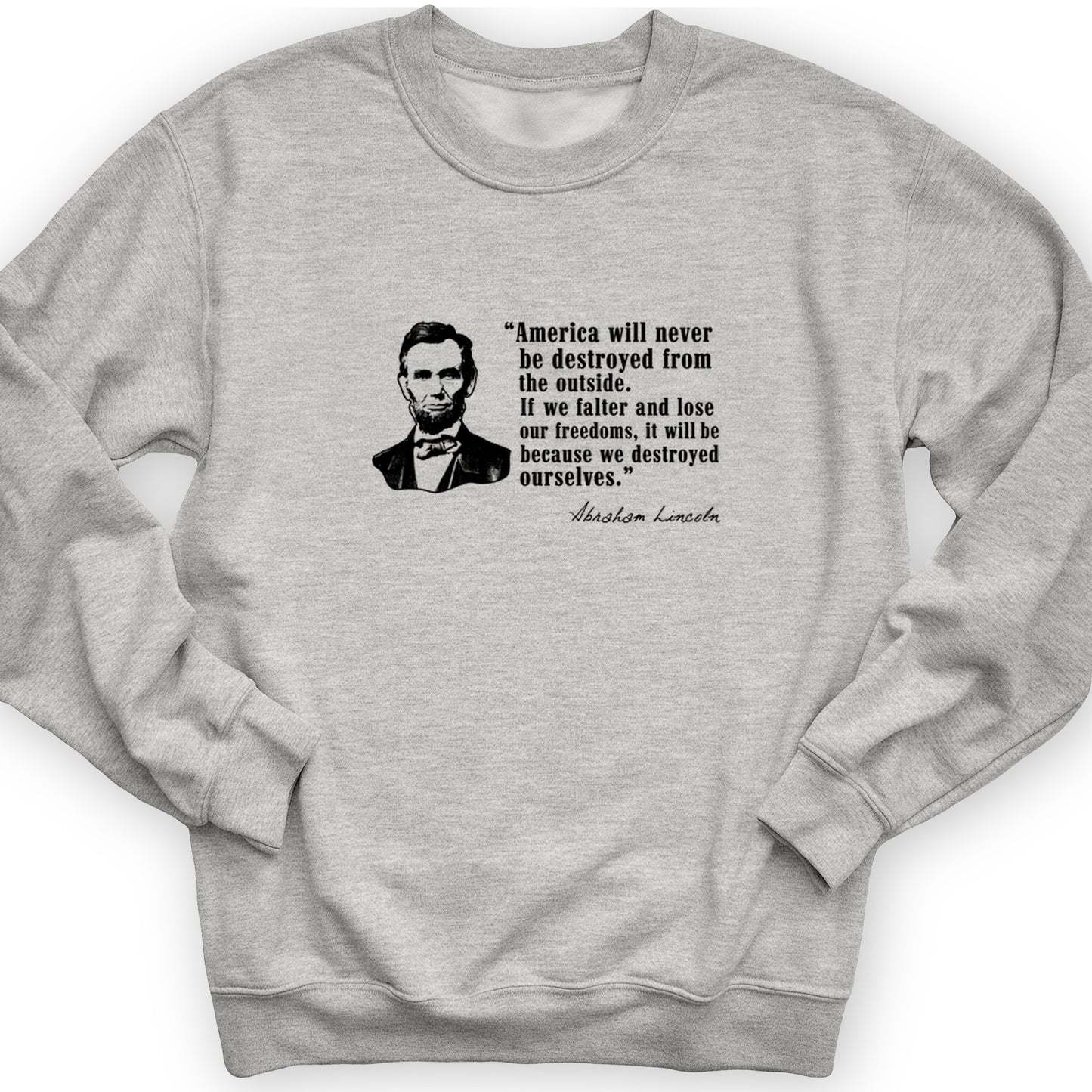 Destroyed Ourselves Lincoln Crewneck