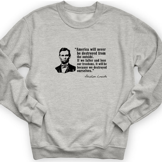 Destroyed Ourselves Lincoln Crewneck
